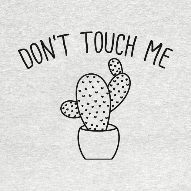 Don't Touch Me by FontfulDesigns